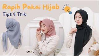 7 Tips Rapih Pakai Hijab Segi Empat & Pashmina