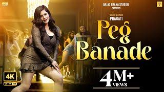 Peg Banade Official Video  Pragati  ft.Gaurav Nagpal  New Song