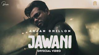 JAWANI - Arjan Dhillon Full Video Mxrci  Brown Studios  Gold Media