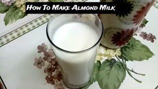 Homemade Almond Milk Recipe  How To Make Almond Milk  Badam Ka Doodh  Rajan Singh Jolly English