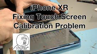 iPhone XR Fixing Touch Screen Problem After Repair - Calibration