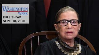 #WashWeekPBS Full Episode Supreme Court Justice Ruth Bader Ginsburg’s Life and Legacy