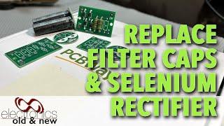 PCBs for Tube Radio Filter Capacitor and Selenium Rectifier replacement #pcbway#