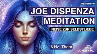 Erwecke Dein Herz Selbstliebe Meditation  nach Dr. Joe Dispenza  Hypnose  deutsch