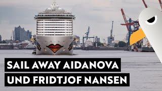 Sail Away ️ AIDANOVA und FRIEDTJOF NANSEN ️ Hamburg Hafen Live