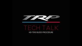 TRP Tech Talks -  HD-T910 TT Hydraulic Brake Bleed
