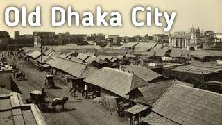 1800 & 1900s Old Dhaka City  Rare Photos Of Dhaka City  Old Dhaka City  My Past World