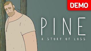 Pine A Story of Loss  Demo Gameplay  No Commentary