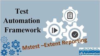 MsTest -How to Set up Configure Extent Report