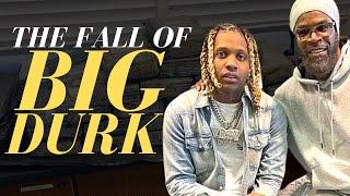 The Story of Big Durk - Lil Durks Legendary Father