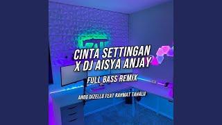 Cinta Settingan - Remix Full Bass