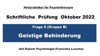 Heilpraktiker Psychotherapie schriftliche Prüfung Oktober 2022 - Frage 6 Geistige Behinderung