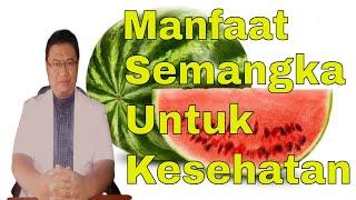 Manfaat buah semangka untuk kesehatan tubuh kita