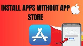 How To Install Apps without App Store In IPhone Or IPad Latest Method 2024