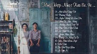 Khi Mới Thương Nhau Anh Hay Nắm Tay Dặn Dò - Một Lần Dang Dở - Nhạc cũ 8x 9x