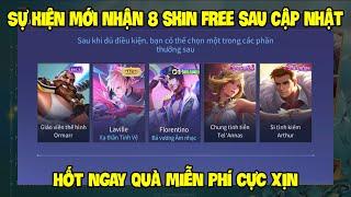 Liên Quân  Review Quà 8 Skin Free Từ Sự Kiện Mới Sau Cập Nhật - Hốt Ngay Skin Cực Xịn.