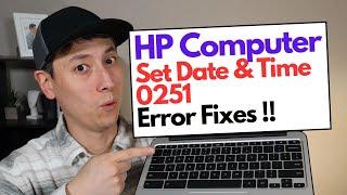 How To Fix Set Date and Time & 0251 Errors - For HP Computer