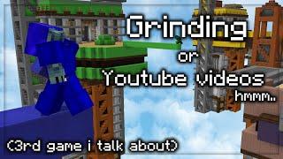 grind or record a video? hypixel bedwars