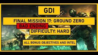 C&C 3 Tiberium Wars - GDI - Mission 17 Ground Zero - Hard - BAD Ending