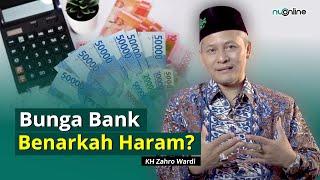 Apakah Bunga Bank Termasuk Riba yang Haram?  KH Zahro Wardi