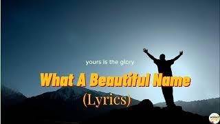 What A Beautiful Name - Hillsong Worship