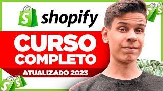 Curso COMPLETO de Dropshipping para iniciantes 2023 - Como criar uma Loja Shopify do ZERO