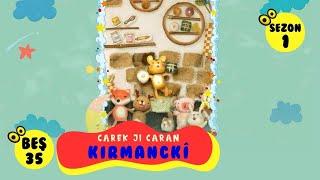 Zarok TV - Carek Ji Caran KIRMANCKÎ - BEŞ 35