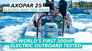 World first 300hp electric outboard motor tested  Evoy Storm 300 powered Axopar 25 sea trial  MBY