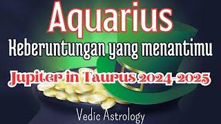 Aquarius  Keberuntungan yang menantimu di fase Jupiter in Taurus