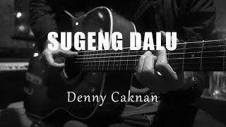 Sugeng Dalu - Denny Caknan  Acoustic Karaoke 