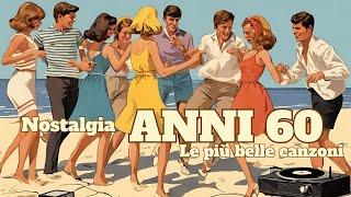 Anni 60 - Le più belle canzoni Grandi Successi della musica Italiana Italian Evergreens