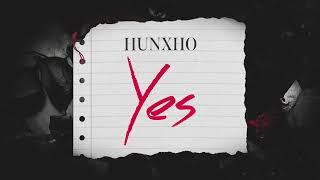 Hunxho - YES Official Lyric Video