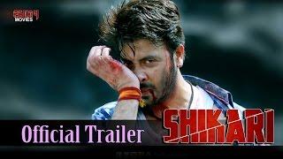 Shikari  Official Trailer  Shakib Khan  Srabanti Chatterjee  Rahul Dev  Eskay Movies