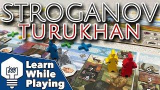Stroganov & Turukhan expansion - Learn While Playing