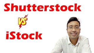 Shutterstock Vs iStock  Which is the best and Why?