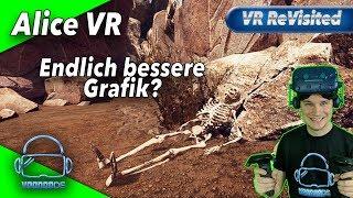 ⏳ VR ReVisited ⏳ Alice VR - Endlich bessere Grafik? GermanVirtual Reality#0004