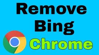 How to Fix Google Chrome Search Engine Changing to Bing  Remove Bing Search