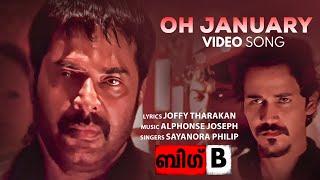 Oh January Video Song  Big B  Sayanora Philip  Alphonse Joseph  Jophi Tharakan  Mammootty