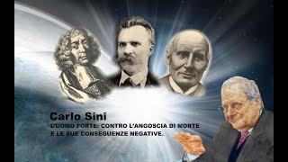 CARLO SINI L’uomo forte - contro l’angoscia di morte e le sue conseguenze negative 12.10.2018