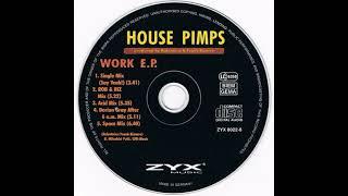House Pimps - Work Single Mix Sax Yeah