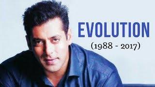 Salman Khan Evolution 1988 - 2017