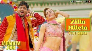 Zilla Hilela - Full Video  Jabariya Jodi  Sidharth Malhotra & Elli AvrRam  Tanishk Bagchi