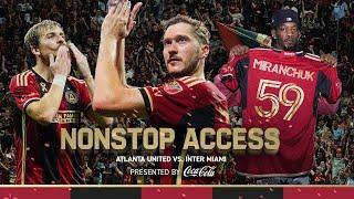 MIRANCHUK BANGER IN A WILD GAME WITH MIAMI  Nonstop Access Atlanta United vs. Inter Miami