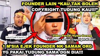 1 MSIA EJEK FOUNDER SAMAN ORG PAKAI TUDUNG SAMAN DGN DIA  FOUNDER LAIN KAU XLE COPYRIGHT TUDUNG