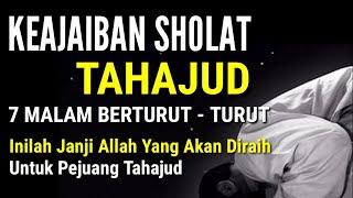 MASYAALLAH  Inilah Keajaiban Melakukan Sholat Tahajud 7 Malam Secara Berturut - Turut