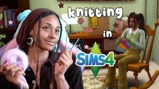 Knitter Tries Knitting in The Sims 4 For The First Time