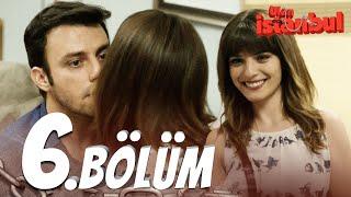 Ulan İstanbul 6. Bölüm - Full Bölüm