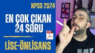 KPSS-LİSE ÖNLİSANS EN ÇOK ÇIKAN 24 SORU+PDF TEK VİDEO EN ÇOK BUNLAR ÇIKIYOR