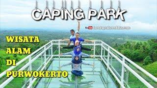 CAPING PARK WISATA ALAM DI PURWOKERTO ADA JEMBATAN KACANYA DAN WAHANA YANG LAINNYA