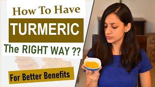 How To ABSORB TURMERIC and Increase Health Benefits  Tips About Turmeric and Curcumin